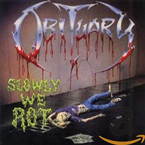 OBITUARY – Slowly We Rot