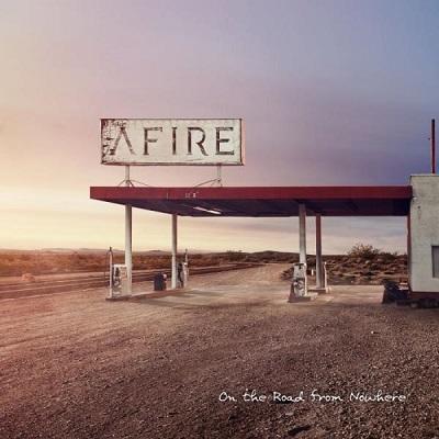 AFIRE : “On The Road To Nowhere”