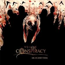 VEIL OF CONSPIRACY : “Me,Us And Them”