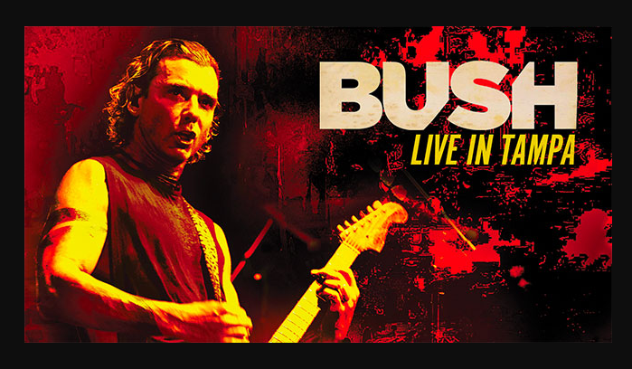 BUSH: in arrivo ‘Live In Tampa’ in DVD + Blu-ray + CD