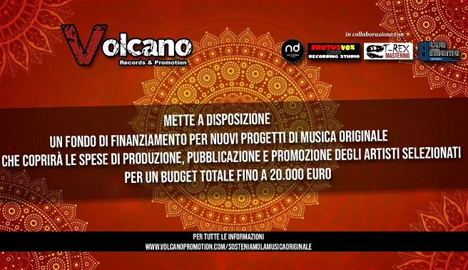 VOLCANO RECORDS ha stanziato finanziamenti per progetti di musica originale