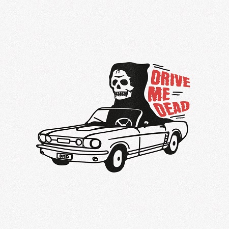 DRIVE ME DEAD – S/T