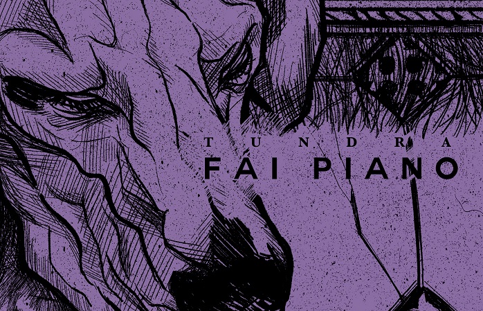TUNDRA: la nuova ‘Fai Piano’ in streaming