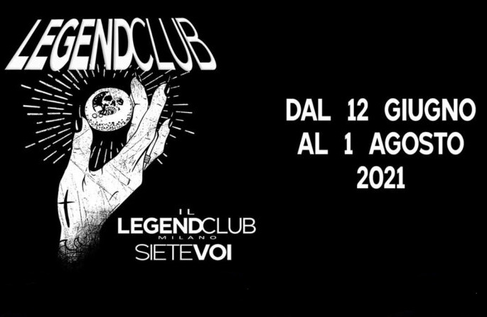 Riparte il LEGEND CLUB di Milano con #IlLegendSieteVoi Festival, ecco il programma!
