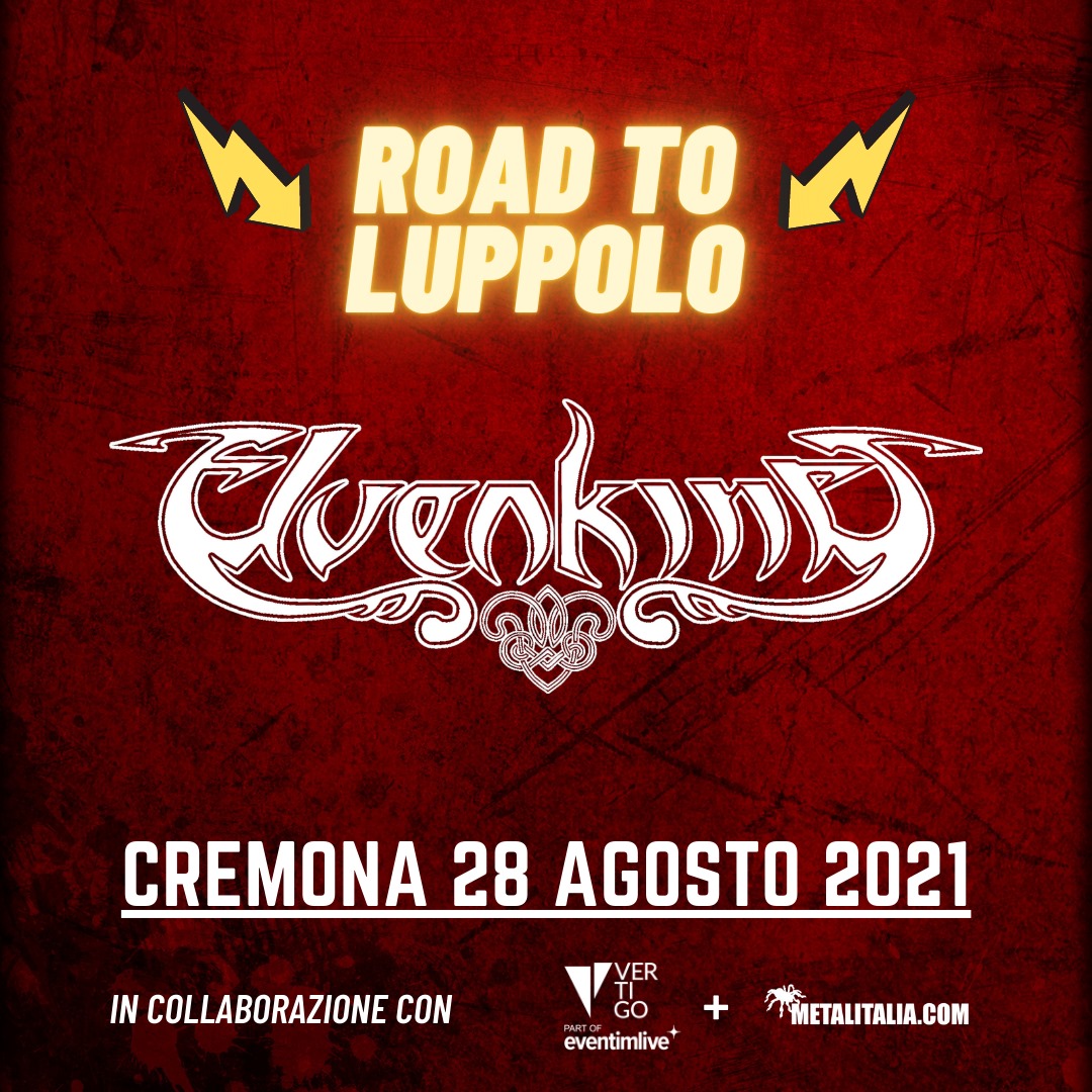 ROAD TO LUPPOLO 2021: gli ELVENKING completano il bill dell’evento