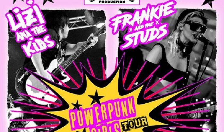 FRANKIE AND THE STUDS e LIZI AND THE KIDS: 5 date del Powerpunk Girls Tour in Italia